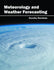 METEOROLOGY AND WEATHER FORECASTING