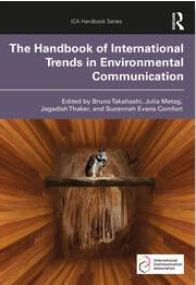 THE HANDBOOK OF INTERNATIONAL TRENDS IN ENVIRONMENTAL  COMMUNICATION