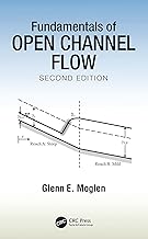 FUNDAMENTALS OF OPEN CHANNEL FLOW 2ND ED