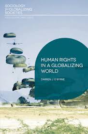 HUMAN RIGHTS IN A GLOBALIZING WORLD