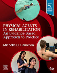 PHYSICAL AGENTS IN REHABILITATION AND EVIDENCE-BASED APPROACH TO PRACTICE WITH ONLINE ACCESS 6TH ED