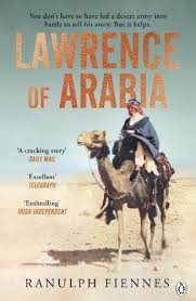 LAWRENCE OF ARABIA A BIOGRAPHY