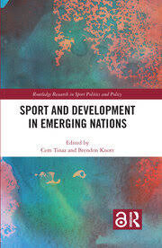 SPORT AND DEVELOPMENT IN EMERGING NATIONS