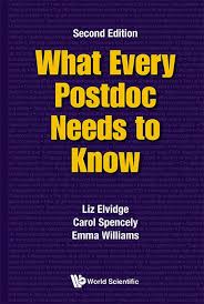 WHAT EVERY POSTDOC NEEDS TO KNOW 2ND ED