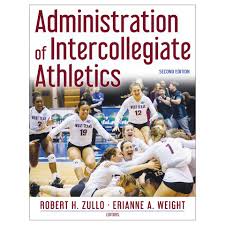 ADMINISTRATION OF INTERCOLLEGIATE ATHLETICS 2ND ED