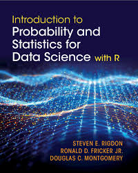 INTRODUCTION TO PROBABILITY AND STATISTICS FOR DATA SCIENCE WITH R