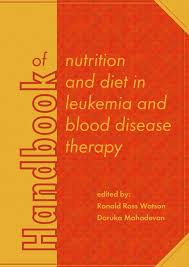 HANDBOOK OF NUTRITION AND DIET IN LEUKEMIA AND BLOOD DISEASES THERAPY