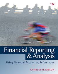 FINANCIAL REPORTING & ANALYSIS USING FINANCIAL ACCOUNTING INFORMATION 13TH ED