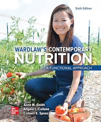 WARDLAW'S CONTEMPORARY NUTRITION A FUNCTIONAL APPROACH 6TH ED
