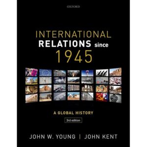 INTERNATIONAL RELATIONS SINCE 1945 3RD ED
