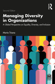MANAGING DIVERSITY IN ORGANIZATIONS A GLOBAL PERSPECTIVE ON EQUALITY, DIVERSITY, AND INCLUSION 2ND ED