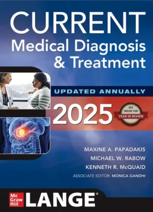 CURRENT MEDICAL DIAGNOSIS & TREATMENT 2025 64TH ED